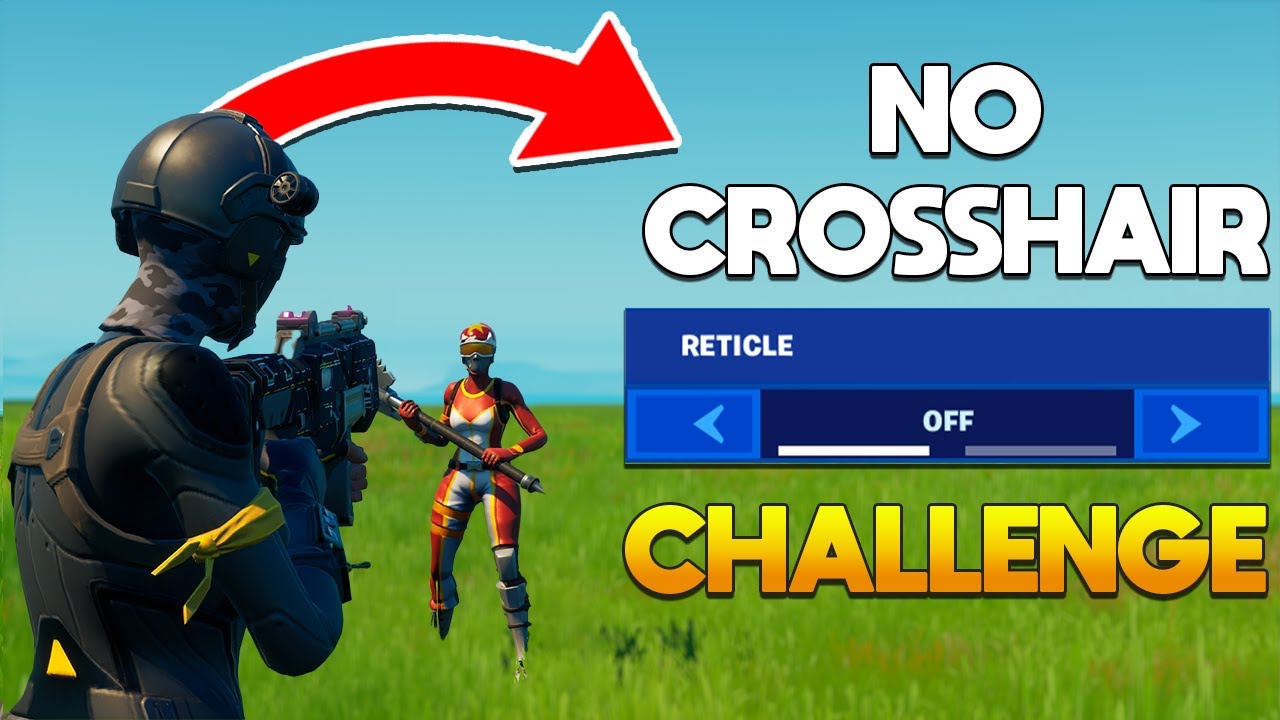 The NO Crosshair Challenge In Fortnite - YouTube