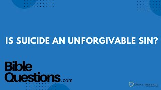 Bible Question: Is suicide an unforgivable sin? | Andrew Farley