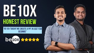 Be10x Taught Me Create A PPT In Just Few Seconds | Be10x Honest Review