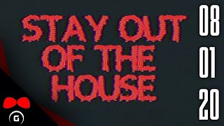 Stay Out of the House | #1 | 8.1.2020 | Agraelus