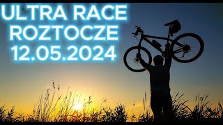 Ultra Race Roztocze 12.05.2024 r