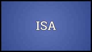 ISA Meaning