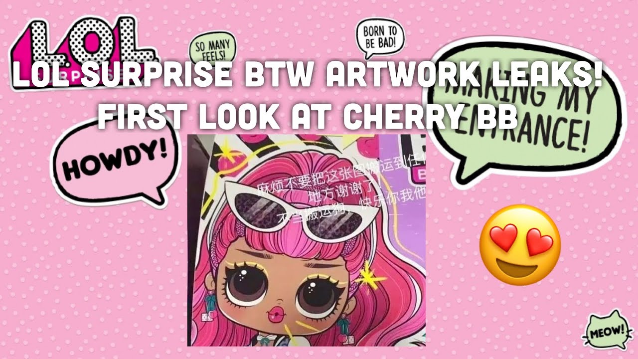 LOL Surprise Leaks BTW First Look Cherry B.B Artwork! - YouTube