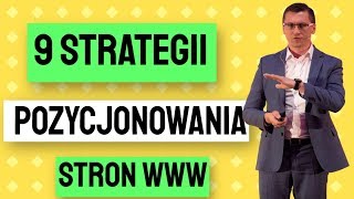 Jak pozycjonować stronę 9 gotowych strategii