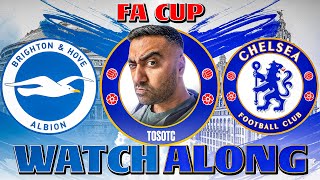 LIVE | BRIGHTON 2-1 CHELSEA | BLUE CO's EL CLASICO | FA CUP