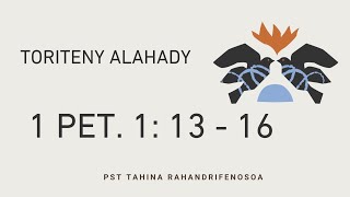 Toriteny Alahady (I Pet. 1: 13 - 16)