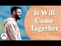 Steven Furtick 2022 - It Will Come Together