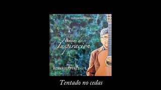 Roberto Pérez - 18 - Tentado no cedas