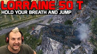 Lorraine 50 t - Hold your breath and JUMP | World of Tanks