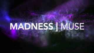 Madness - Muse (A2 Music Technology 2014 Task 1)
