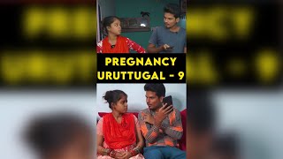 Pregnancy uruttugal - 9 😂 | Shorts | Spread Love - Satheesh Shanmu
