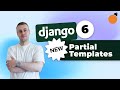 Django 6 - Partial Templates now in Django Core! (perfect for HTMX & Alpine.js!)