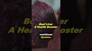 Iron-Packed Beef Liver: A Health Booster #shorts  #wellness #health #nutritionfacts #herbalremedies