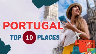 Portugal Vacation | Top 10 | Travel Guide | Travel Freak
