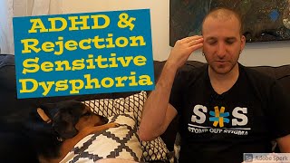 ADHD & Rejection Sensitive Dysphoria (RSD)