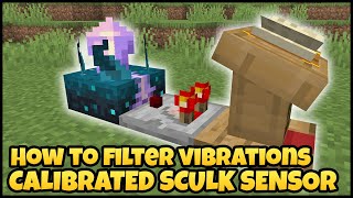 How To Filter Vibrations With CALIBRATED SCULK SENSOR In MINECRAFT