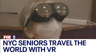 NYC seniors travel the world with virtual reality