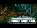 A Surprisingly Huge Zombie Survival RPG & One of My Favorites - Surroundead