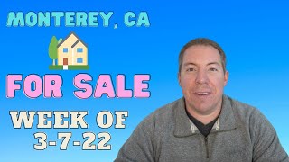 Monterey, CA New Homes For Sale  |  Week of 3-7-22