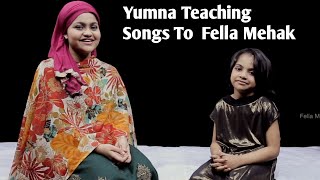 yumna Teaching songs To Fella Mehak