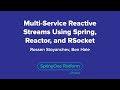 Multi-Service Reactive Streams Using Spring, Reactor, and RSocket