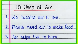 Uses of Air | 10 Uses of Air | Advantages of Air | Importance of Air