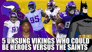 5 Unsung Vikings Who Could Be Heroes vs the Saints