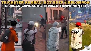 SEMAKIN MEMANAS TRICKSTER HOT BEEF 4 KELOMPOK DALAM SEMALAM!! | GTA V ROLEPLAY