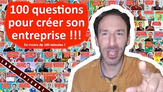 🔴 LES RÉPONSES AUX 100 PRINCIPALES QUESTIONS POUR CRÉER SON ENTREPRISE ET RÉUSSIR 💎ÉPISODE 💯 🎉🥳❤️