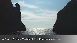 Azimut Yachts 2017 - Four new models