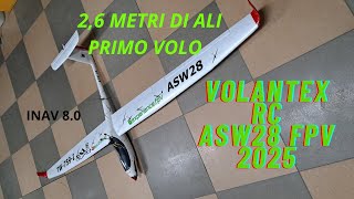 Volantex rc  ASW28 fpv 2025 primo volo inav 8.0