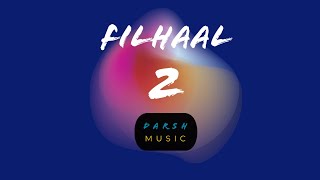 Filhaal2 Mohabbat | Akshay Kumar Ft. Nupur Sanon | Bpraak | Jaani | Unplugged Cover | DARSH MUSIC