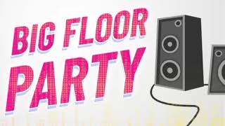 big floor party - 2024.01.13