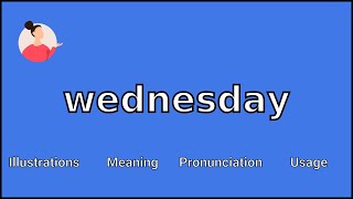 WEDNESDAY - Meaning and Pronunciation