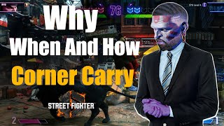 SF6 - Why, When, And How To Corner Carry