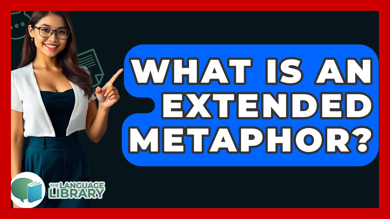 Sustained Vs Extended Metaphor What S The Difference Learnfast Blog
