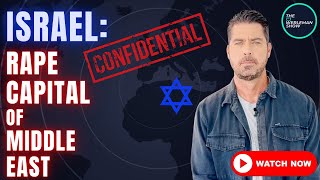 Israel Wants THIS Report DELETED from YouTube!