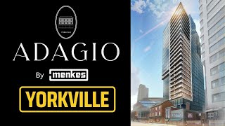 Adagio Condos by Menkes - LUXURY YORKVILLE RESIDENCE