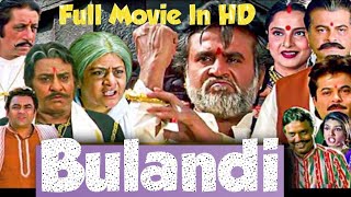 Bulandi Full Movie Rajnikanth,Anil Kapoor, Ravina Tando, Movie| Gajraj Thakur Movie