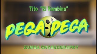 Tito "El Bambino" - Pega Pega // Zumba® Choreography