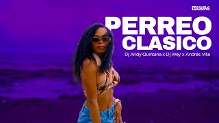 PERREO CLÁSICO - Dj Andy Quintana ❌ Dj Wey ❌ Andrés Villa | Ritmo Exótico