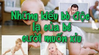 Những kiểu bò độc lạ của bé | The baby's unique crawling styles | cuocsongvietnam8x