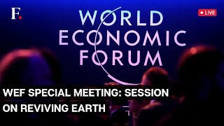 WEF Session LIVE | Reviving Earth: Mobilizing for a Restored World