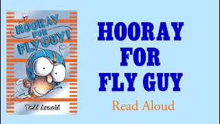 Hooray for Fly Guy - Read Aloud | Tedd Arnold