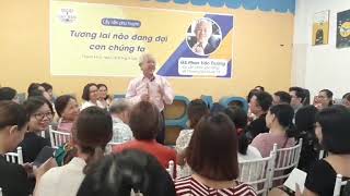 GS. Phan Văn Trường - Tương lai nào đang đợi con chúng ta