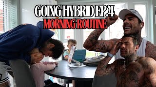 GOING HYBRID EP.4 | MORNING ROUTINE