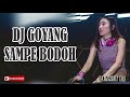 dj goyang sampai bodoh