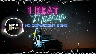 Hindi Punjabi Mashup | No Copyright Music | Hindi Song |Raenit Singh Feat  Nupur Mehta| Music Box