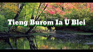 Tieng Burom ia U Blei || Gospel Song|| By TS||