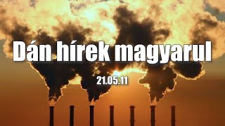 Dán hírek magyarul 21.05.11